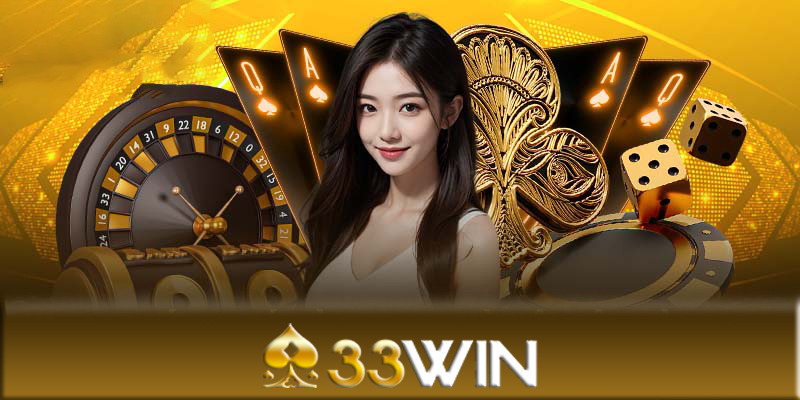 Casino 33Win - Những lợi ích bất ngờ khi chơi casino 33Win