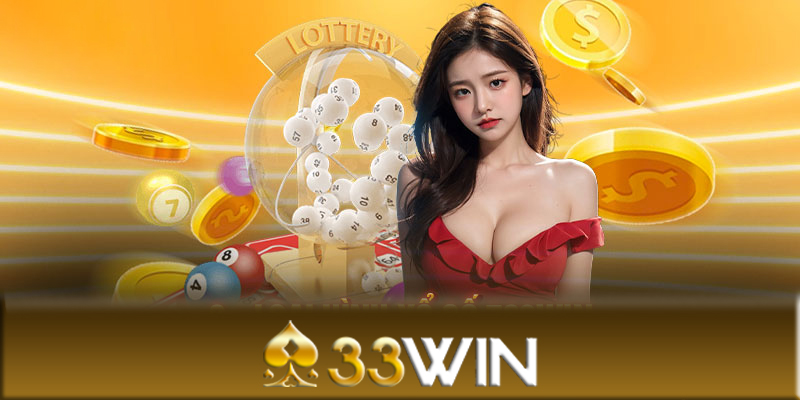 Chiến thuật chơi xổ số 33Win hiệu quả