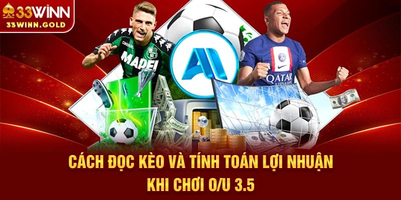 Kèo Tài Xỉu 3.5 Trái